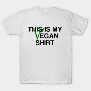 This Is My Vegan Shirt T-Shirt